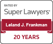 Rated By | Super Lawyers | Leland J. Frankman | 20 Years